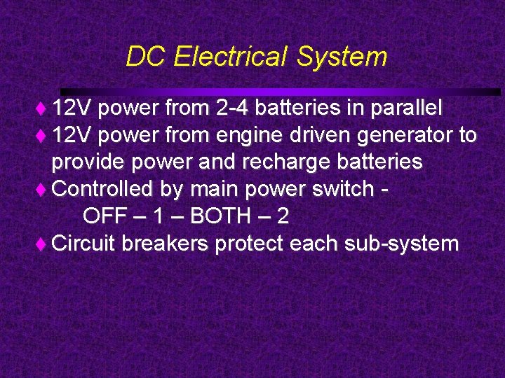 DC Electrical System 12 V power from 2 -4 batteries in parallel 12 V