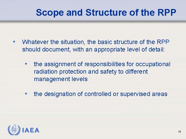 Scope and Structure of the RPP • Whatever the situation, the basic structure of