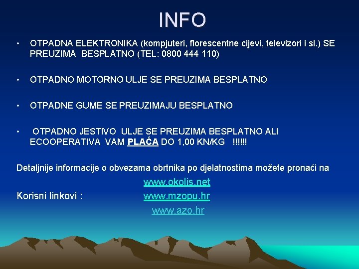 INFO • OTPADNA ELEKTRONIKA (kompjuteri, florescentne cijevi, televizori i sl. ) SE PREUZIMA BESPLATNO INFO • OTPADNA ELEKTRONIKA (kompjuteri, florescentne cijevi, televizori i sl. ) SE PREUZIMA BESPLATNO
