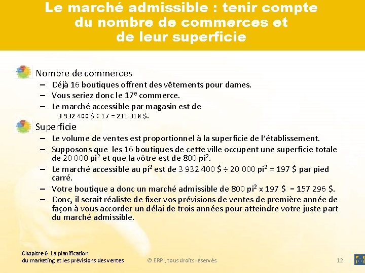 Le marché admissible : tenir compte du nombre de commerces et de leur superficie