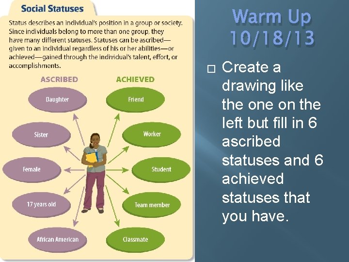 Warm Up 10/18/13 � Create a drawing like the on the left but fill