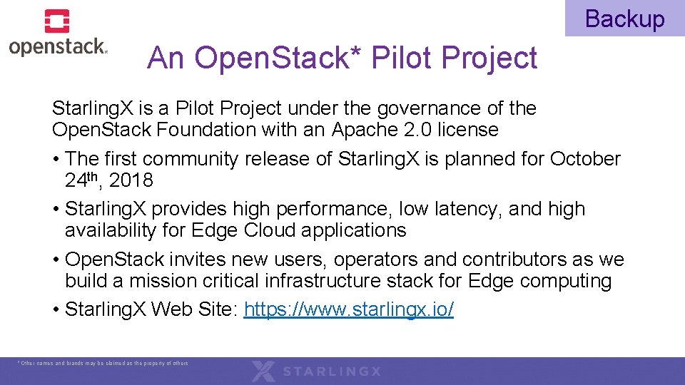 Backup An Open. Stack* Pilot Project Starling. X is a Pilot Project under the Backup An Open. Stack* Pilot Project Starling. X is a Pilot Project under the