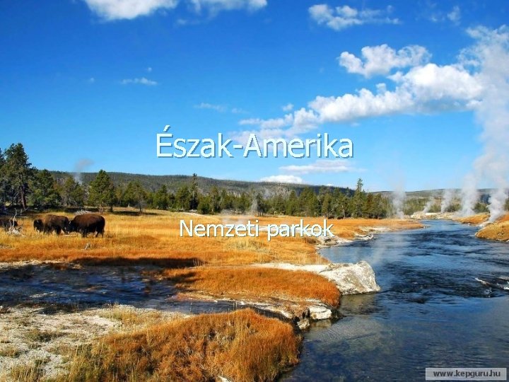 Észak-Amerika Nemzeti parkok 