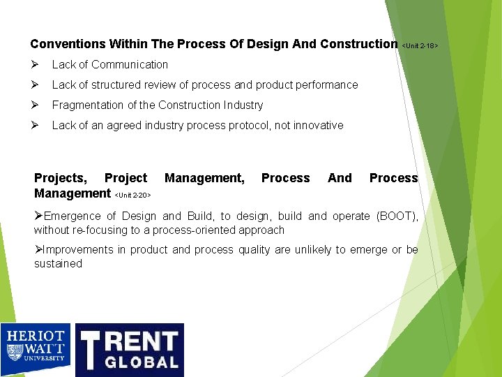 Conventions Within The Process Of Design And Construction <Unit 2 -18> Ø Lack of Conventions Within The Process Of Design And Construction <Unit 2 -18> Ø Lack of