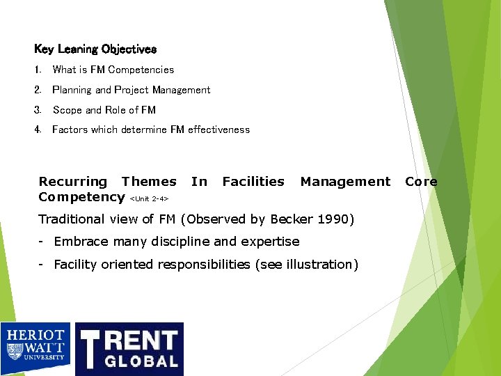 Key Leaning Objectives 1. What is FM Competencies 2. Planning and Project Management 3. Key Leaning Objectives 1. What is FM Competencies 2. Planning and Project Management 3.