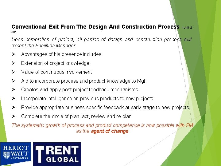 Conventional Exit From The Design And Construction Process <Unit 220> Upon completion of project, Conventional Exit From The Design And Construction Process <Unit 220> Upon completion of project,