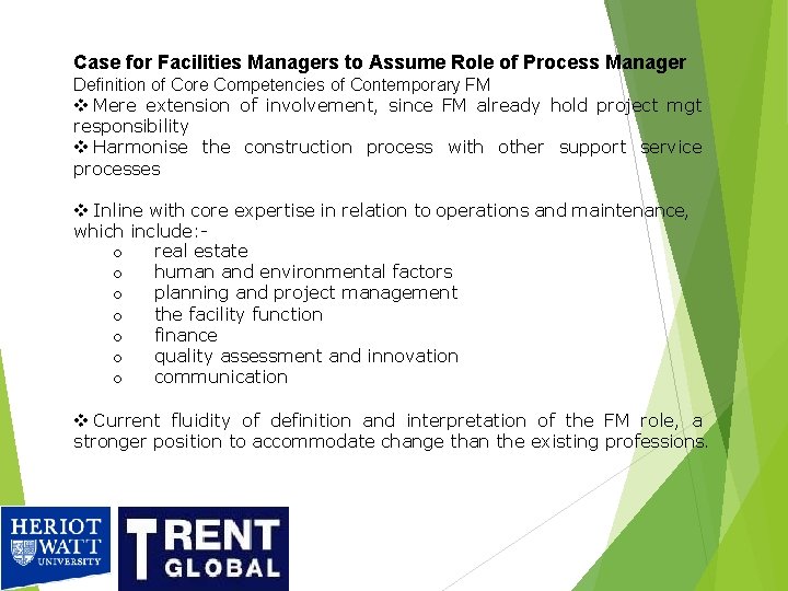Case for Facilities Managers to Assume Role of Process Manager Definition of Core Competencies Case for Facilities Managers to Assume Role of Process Manager Definition of Core Competencies