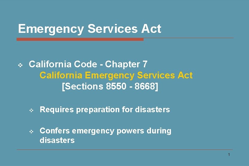 Emergency Services Act v California Code - Chapter 7 California Emergency Services Act [Sections