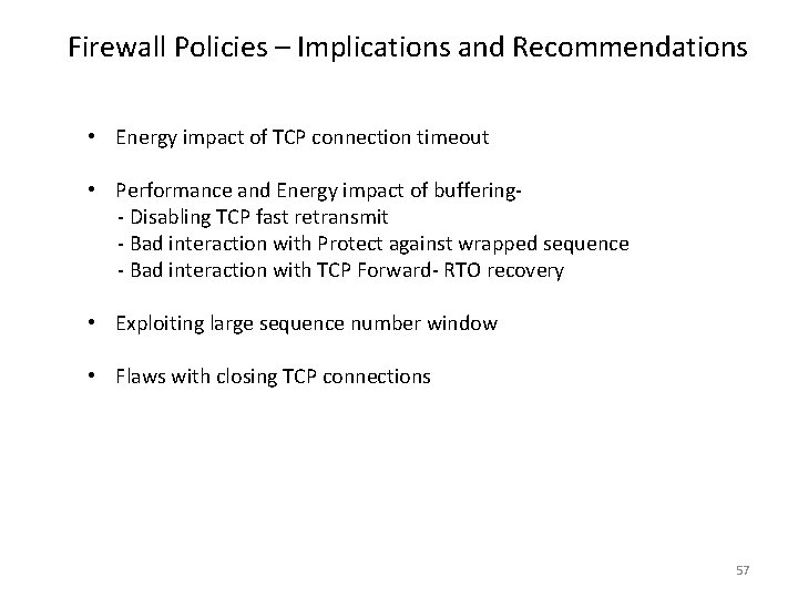 Firewall Policies – Implications and Recommendations • Energy impact of TCP connection timeout •