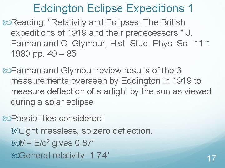 Eddington Eclipse Expeditions 1 Reading: “Relativity and Eclipses: The British expeditions of 1919 and