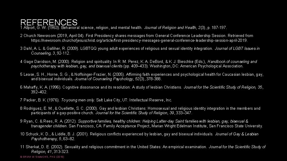 REFERENCES 1 Allport, G. W. (1963). Behavioral science, religion, and mental health. Journal of