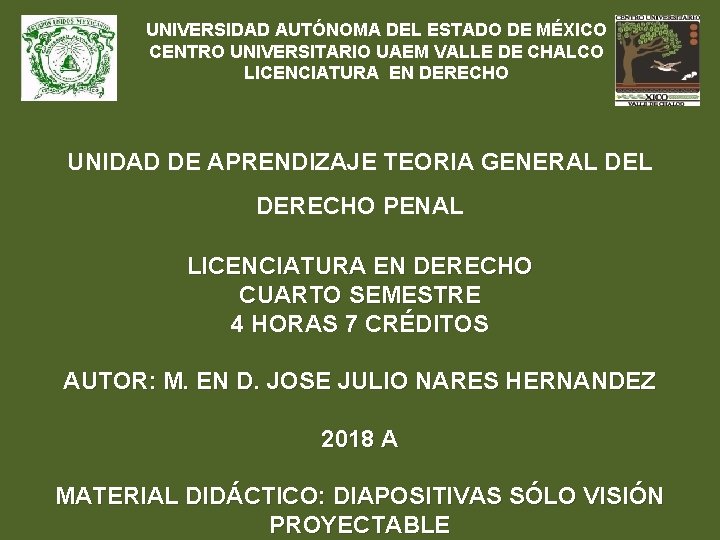 UNIVERSIDAD AUTÓNOMA DEL ESTADO DE MÉXICO CENTRO UNIVERSITARIO UAEM VALLE DE CHALCO LICENCIATURA EN