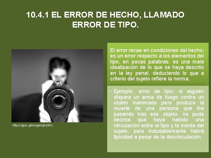 10. 4. 1 EL ERROR DE HECHO, LLAMADO ERROR DE TIPO. El error recae