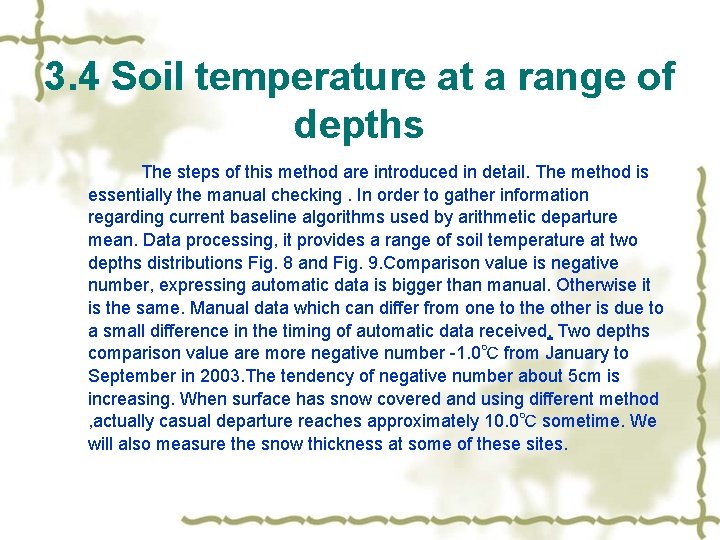 3. 4 Soil temperature at a range of depths The steps of this method