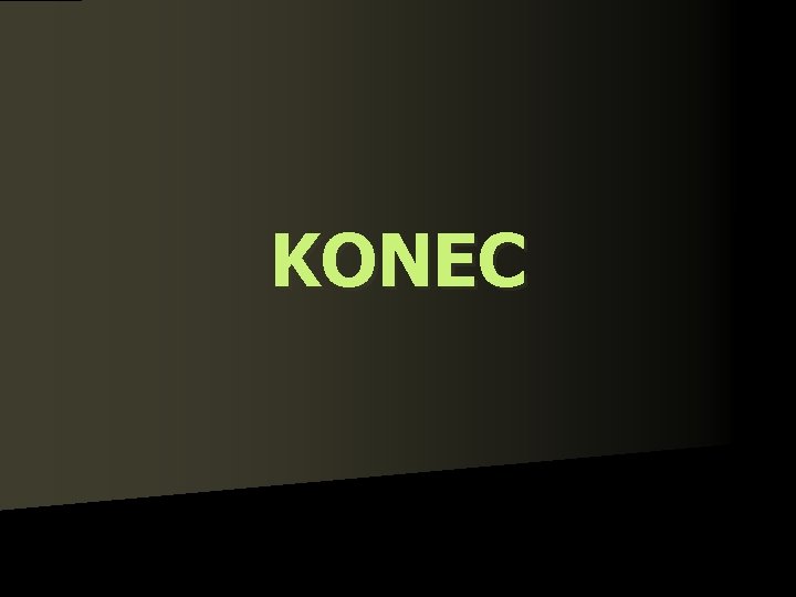 KONEC 