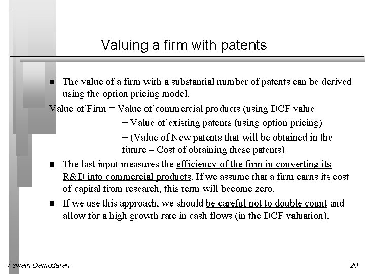 Valuing a firm with patents The value of a firm with a substantial number
