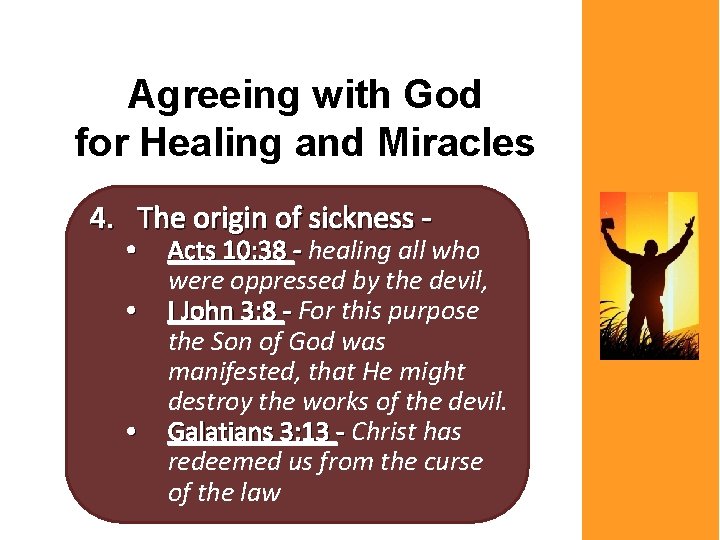 Agreeing with God for Healing and Miracles 4. The origin of sickness - •