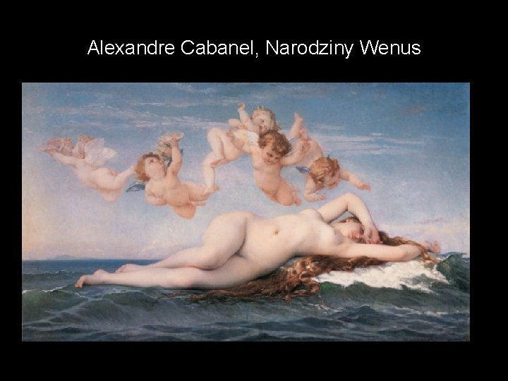 Alexandre Cabanel, Narodziny Wenus 