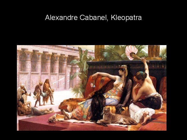 Alexandre Cabanel, Kleopatra 