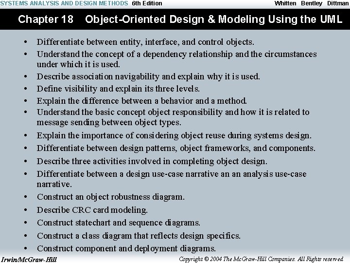 SYSTEMS ANALYSIS AND DESIGN METHODS 6 th Edition Chapter 18 • • • •
