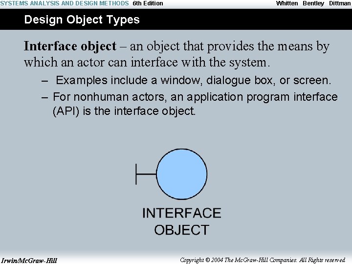 SYSTEMS ANALYSIS AND DESIGN METHODS 6 th Edition Whitten Bentley Dittman Design Object Types