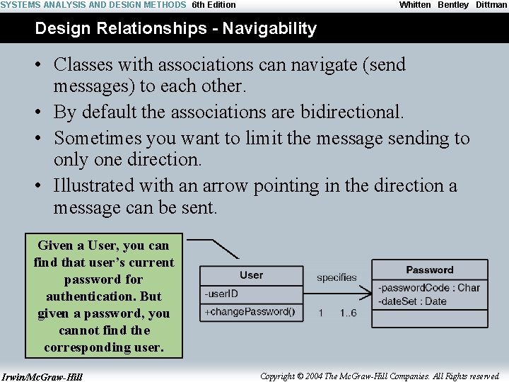 SYSTEMS ANALYSIS AND DESIGN METHODS 6 th Edition Whitten Bentley Dittman Design Relationships -
