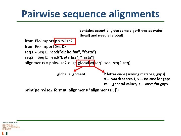 Pairwise sequence alignments contains essentially the same algorithms as water (local) and needle (global)