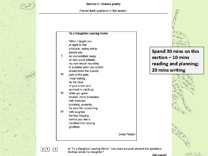 Spend 30 mins on this section – 10 mins reading and planning; 20 mins