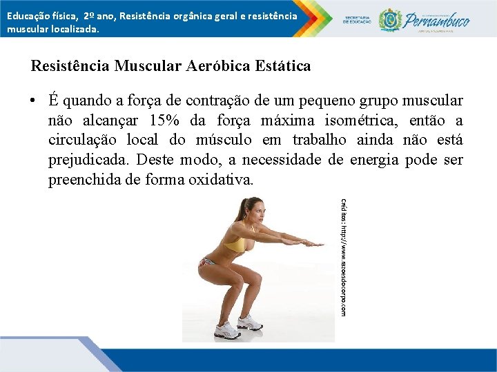 Educação física, 2º ano, Resistência orgânica geral e resistência muscular localizada. Resistência Muscular Aeróbica