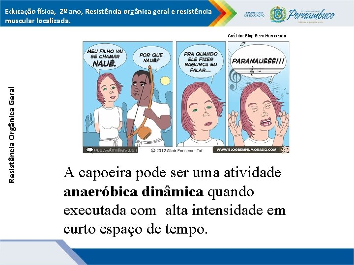 Educação física, 2º ano, Resistência orgânica geral e resistência muscular localizada. Resistência Orgânica Geral