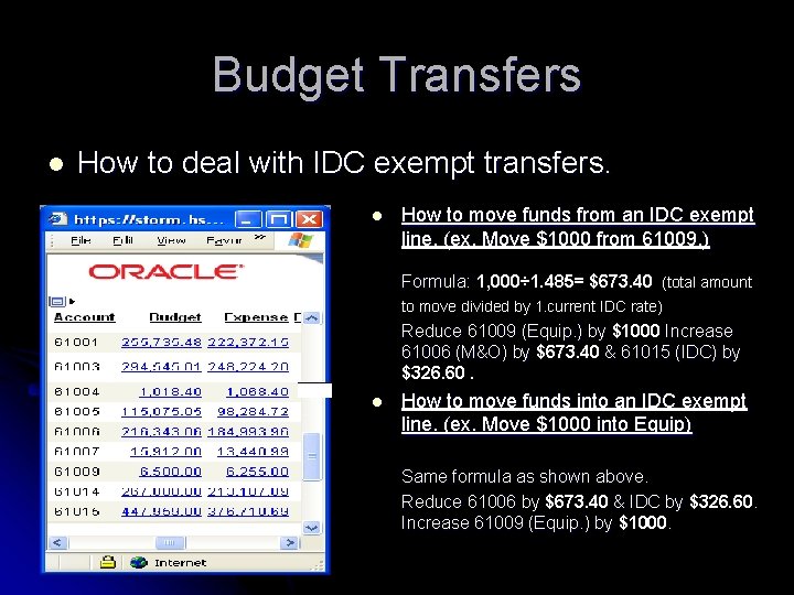 Budget Transfers l How to deal with IDC exempt transfers. l How to move