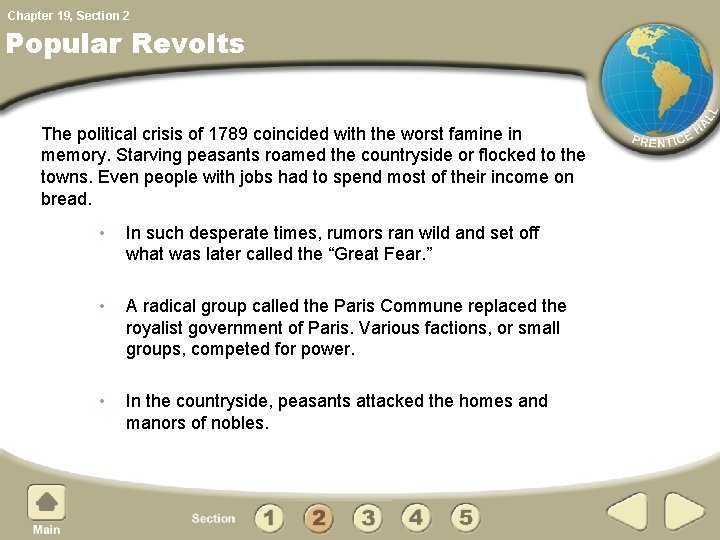 Chapter 19, Section 2 Popular Revolts The political crisis of 1789 coincided with the