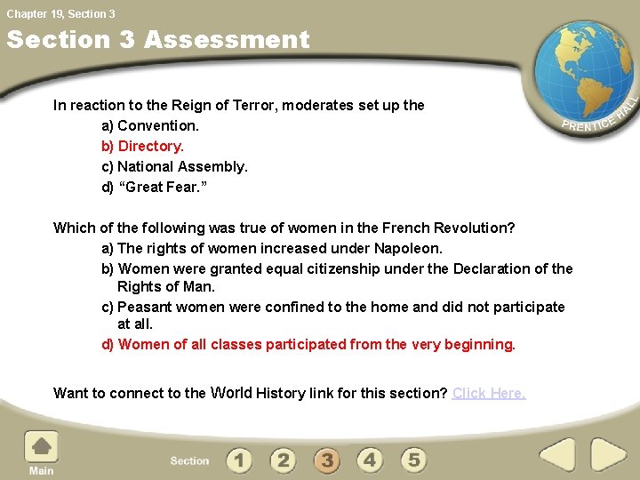 Chapter 19, Section 3 Assessment In reaction to the Reign of Terror, moderates set