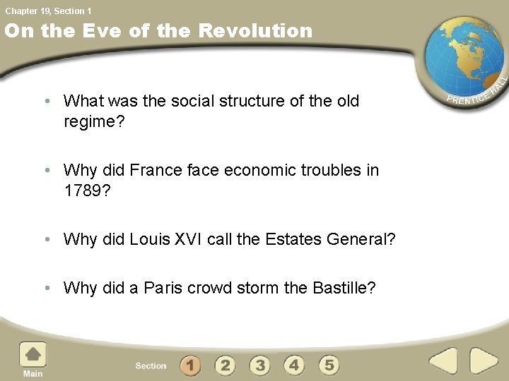 Chapter 19, Section 1 On the Eve of the Revolution • What was the