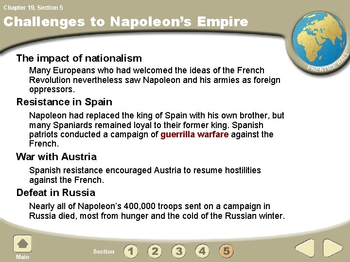 Chapter 19, Section 5 Challenges to Napoleon’s Empire The impact of nationalism Many Europeans