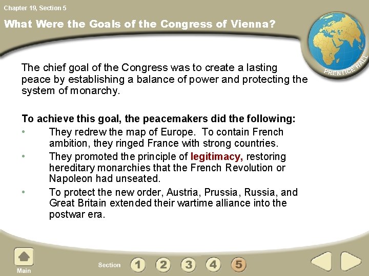 Chapter 19, Section 5 What Were the Goals of the Congress of Vienna? The