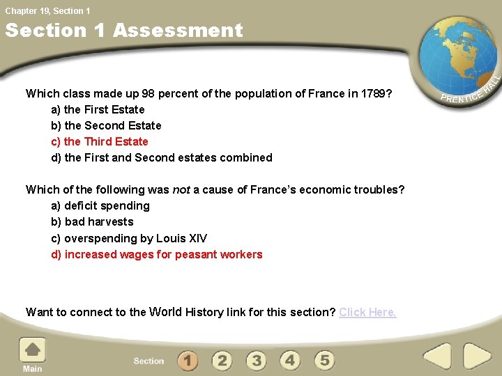 Chapter 19, Section 1 Assessment Which class made up 98 percent of the population