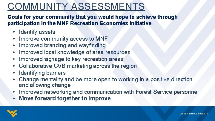 COMMUNITY ASSESSMENTS Goals for your community that you would hope to achieve through participation