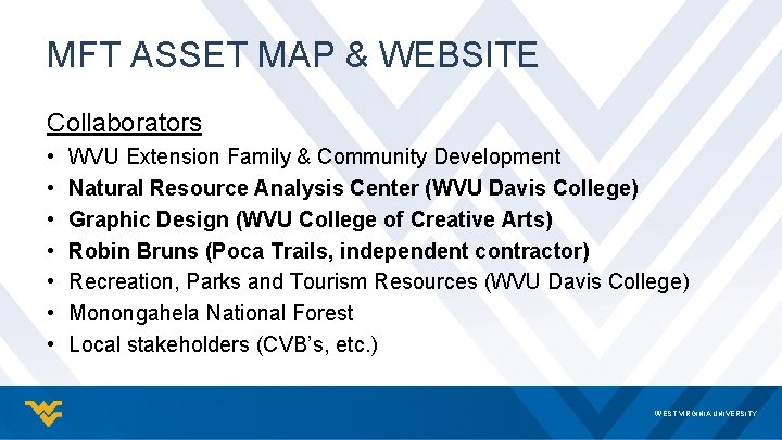 MFT ASSET MAP & WEBSITE Collaborators • • WVU Extension Family & Community Development
