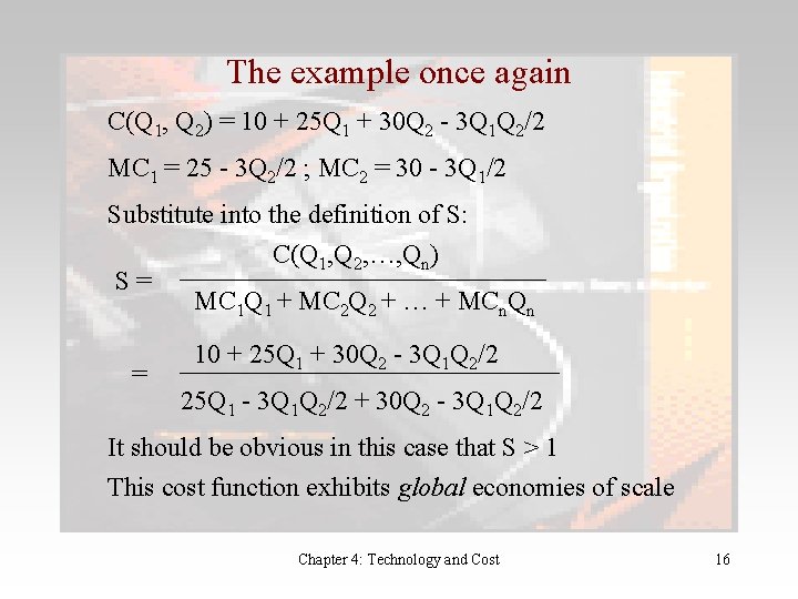 The example once again C(Q 1, Q 2) = 10 + 25 Q 1