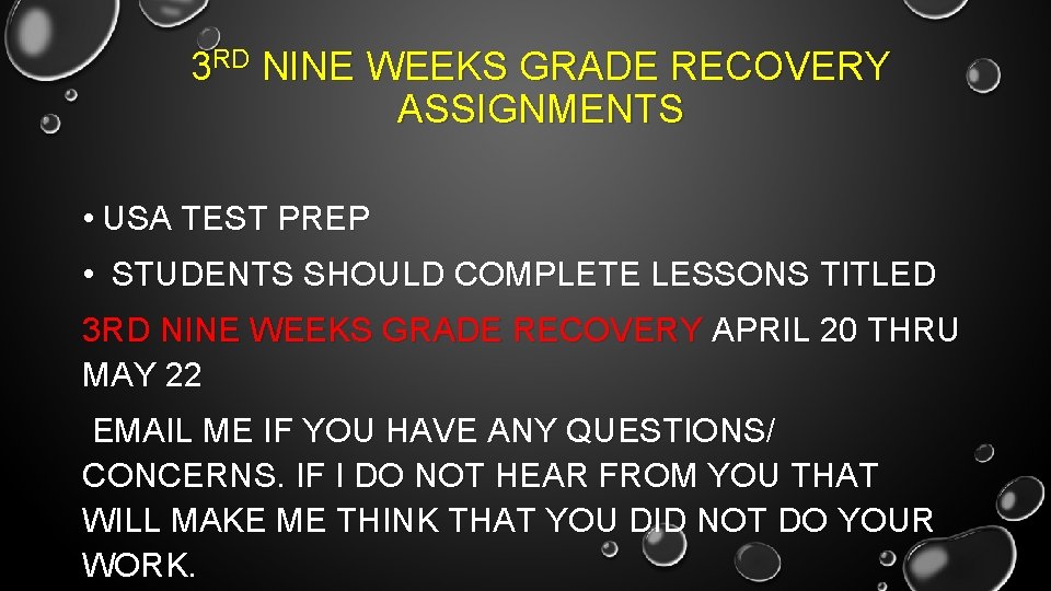 3 RD NINE WEEKS GRADE RECOVERY ASSIGNMENTS • USA TEST PREP • STUDENTS SHOULD