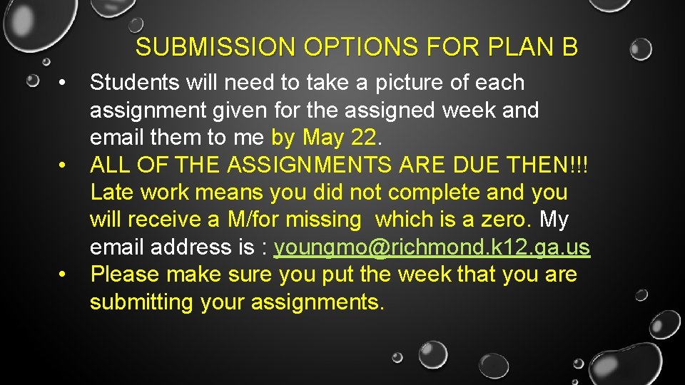 SUBMISSION OPTIONS FOR PLAN B • • • Students will need to take a