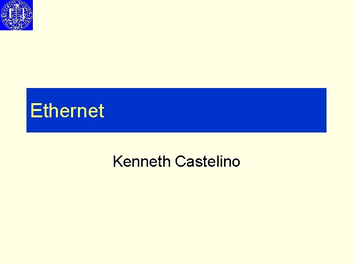 Ethernet Kenneth Castelino 