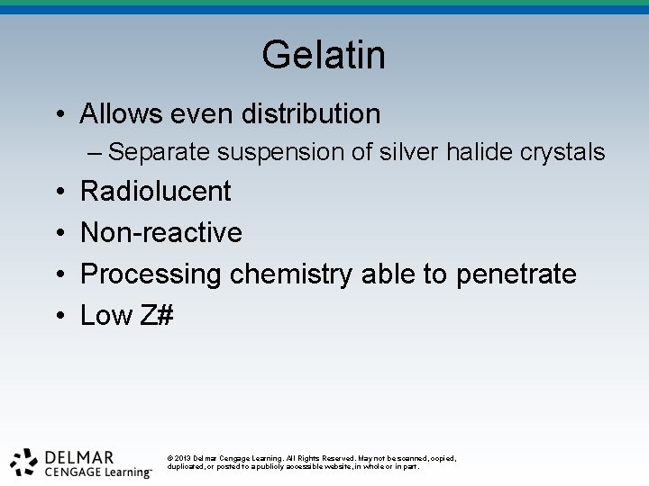 Gelatin • Allows even distribution – Separate suspension of silver halide crystals • •