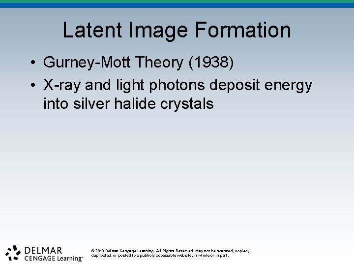 Latent Image Formation • Gurney-Mott Theory (1938) • X-ray and light photons deposit energy