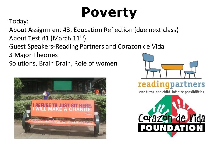 Poverty Today: About Assignment #3, Education Reflection (due next class) About Test #1 (March