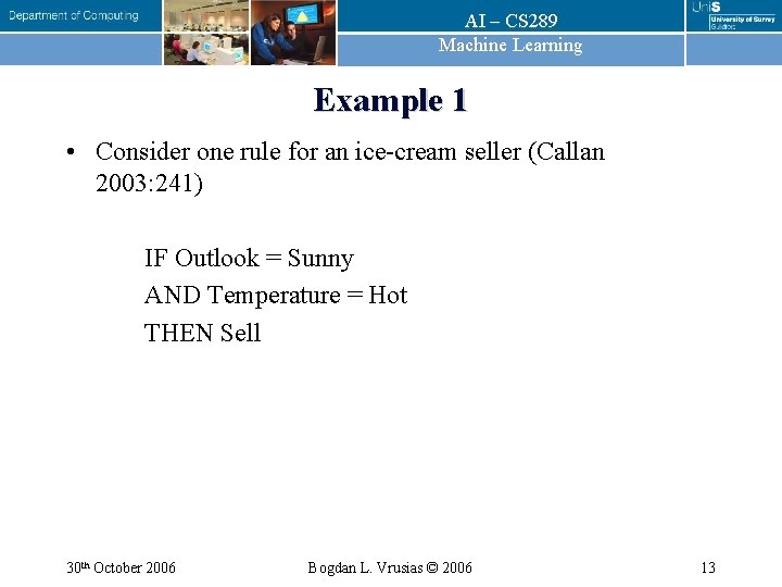 AI – CS 289 Machine Learning Example 1 • Consider one rule for an AI – CS 289 Machine Learning Example 1 • Consider one rule for an
