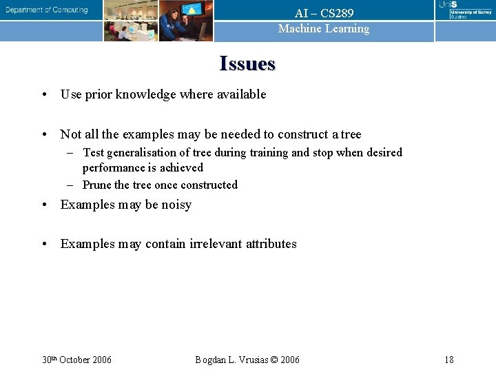 AI – CS 289 Machine Learning Issues • Use prior knowledge where available • AI – CS 289 Machine Learning Issues • Use prior knowledge where available •