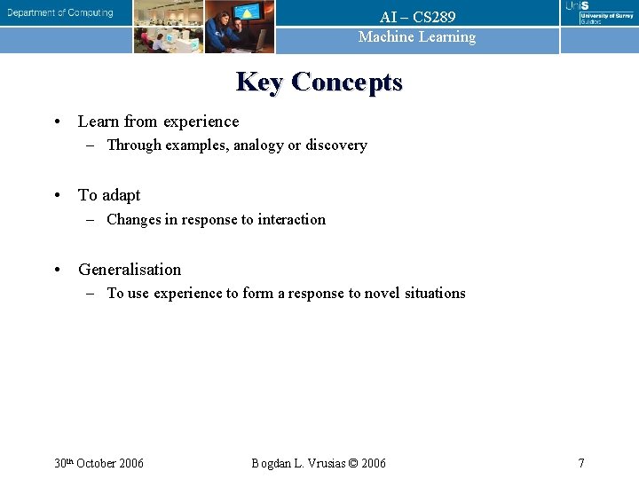 AI – CS 289 Machine Learning Key Concepts • Learn from experience – Through AI – CS 289 Machine Learning Key Concepts • Learn from experience – Through