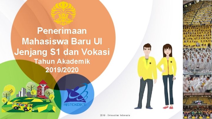 Penerimaan Mahasiswa Baru UI Jenjang S 1 dan Vokasi Tahun Akademik 2019/2020 2019 -